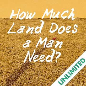 How Much Land Does a Man Need?